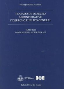 Tratado de derecho administrativo y derecho público general. Tomo XIII. Contrato