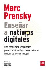 MARK PRENSKY ENSEÑAR A NATIVOS DIGITALES
