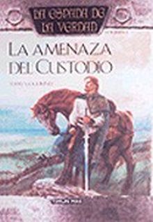 La espada de la verdad nº 04/22 La amenaza del Custodio