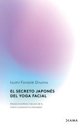 SECRETO JAPONES DEL YOGA FACIAL, EL