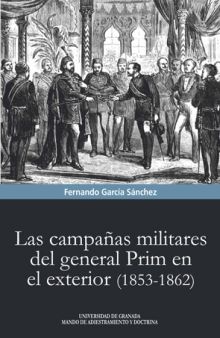 Las campañas militares del general Prim en el exterior (1853-1862)