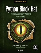 PYTHON BLACK HAT. PROGRAMACION PARA HACKERS Y PENTESTERS