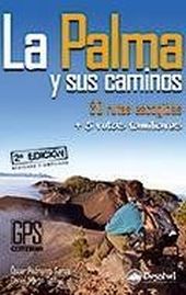 PALMA Y SUS CAMINOS,LA-30 RUTAS ESCOGIDAS+5 RUTAS 