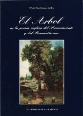 ÁRBOL EN LA POESÍA INGLESA DEL RENACIMIENTO Y DEL ROMANTICISMO, EL