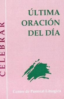 ULTIMA ORACION DEL DIA
