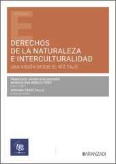 DERECHOS DE LA NATURALEZA E INTERCULTURALIDAD: UNA VISION DESDE EL RIO TAJO
