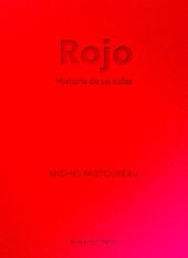 Rojo. Historia de un color