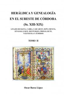 HERÁLDICA Y GENEALOGÍA EN EL SURESTE DE CÓRDOBA (Ss. XIII-XIX). LINAJES DE BAENA