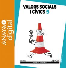 Valors socials i cívics 5. Primària. Anaya + Digital.