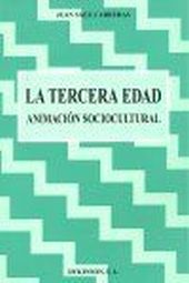 TERCERA EDAD Y ANIMACION SOCIOCULTURAL
