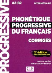 PHONETIQUE PROGRESSIVE INTERMEDIAIRE - CORRIGES