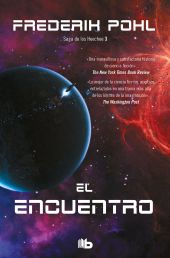 ENCUENTRO, EL (SAGA DE LOS HEECHEE III)