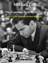 VIE ET PARTIES DE MIKHAÏL TAL