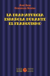 LA DRAMATURGIA ESPAÑOLA DURANTE EL FRANQUISMO