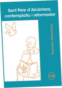 Sant Pere d'Alcàntara, contemplatiu i reformador