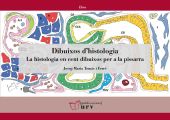 DIBUIXOS DHISTOLOGIA. LA HISTOLOGIA EN CENT DIBUIXOS PER A LA PISSARRA