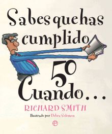 SABES QUE HAS CUMPLIDO 50 CUANDO..