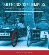 Silenciosos y limpios. La electricidad contra el agua y el petróleo (1905-1936)