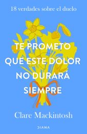 TE PROMETO QUE ESTE DOLOR NO DURARA SIEMPRE