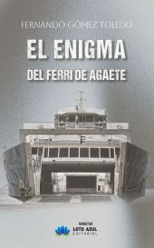 ENIGMA DEL FERRI DE AGAETE, EL