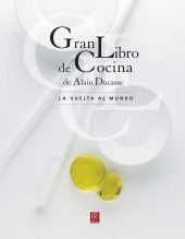 Gran Libro de Cocina de Alain Ducasse