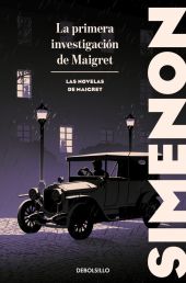 PRIMERA INVESTIGACION DE MAIGRET, LA (LAS NOVELAS DE MAIGRET)