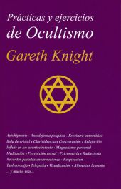 PRÁCTICAS Y EJERCICIOS DE OCULTISMO