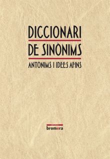 DICC. DE SINONIMS, ANTONIMS I IDEES AFINS