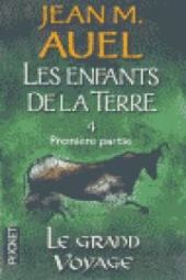 LES ENFANTS DE LA TERRE. LE GRAND VOYAGE