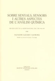 Sobre senyals, sensors i altres aspectes de l'anàlisi química: discurs llegit e