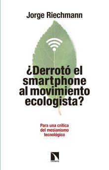 ¿DERROTO EL SMARTPHONE AL MOVIMIENTO ECOLOGISTA?