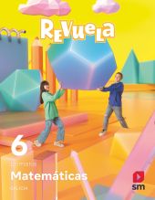 Matemáticas. 6 Primaria. Revuela. Galicia