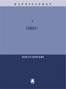 Solucionari. Grec 1er Batxillerat