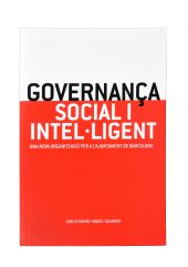 GOVERNANÇA SOCIAL I INTEL·LIGENT, UNA NOVA ORGANITZACIÓ PER A L'AJUNTAMENT DE B