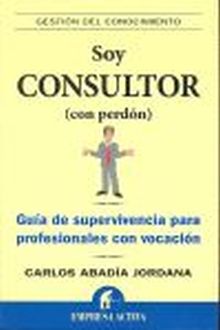 Soy consultor (con perdón)