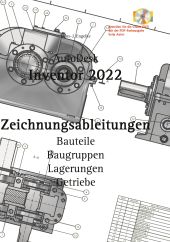 AUTODESK INVENTOR 2022 ZEICHNUNGSABLEITUNGEN