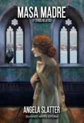 Masa madre (y otros relatos)