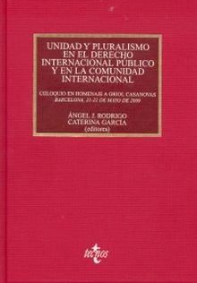 Unidad y pluralismo en el Derecho Internacional público y en la Comunidad Intern