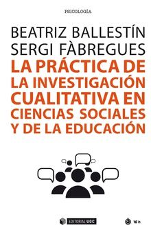 La práctica de la investigación cualitativa en ciencias sociales y de la educaci