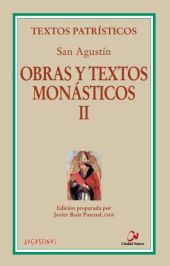 Obras y textos monásticos II