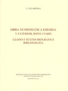 OBRA NUMISMATICA ESPARSA: ULTERIOR, ROMA I VARIS
