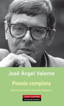 Poesía completa- Valente