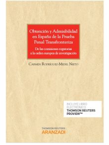 Obtención y admisibilidad en España de la prueba penal transfronteriza (Papel + 