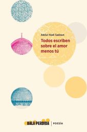 TODOS ESCRIBEN SOBRE EL AMOR MENOS TU