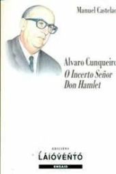 Álvaro Cunqueiro: O incerto señor don Hamlet