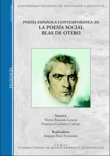 POESÍA ESPAÑOLA CONTEMPORÁNEA (II). LA POESÍA SOCIAL. BLAS DE OTERO