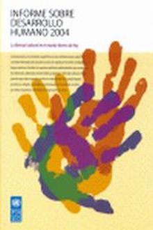 INFORME SOBRE EL DESARROLLO HUMANO 2004