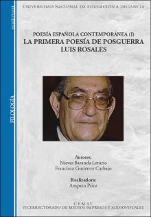 POESÍA ESPAÑOLA CONTEMPORÁNEA (I). LA PRIMERA POESÍA DE POSGUERRA. LUIS ROSALES