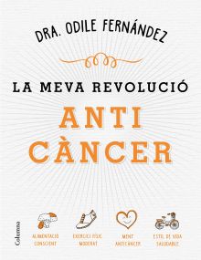 La meva revolució anticàncer