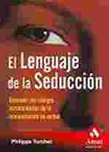 LENGUAJE DE LA SEDUCCION, EL